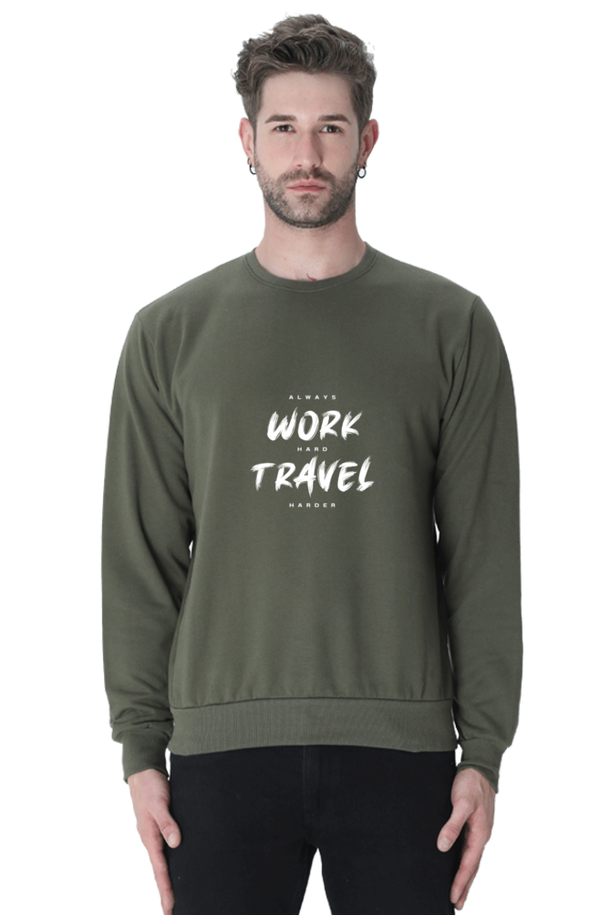 Men’s Sweatshirt – "Work Hard Travel Harder" Motivational Travel Wear