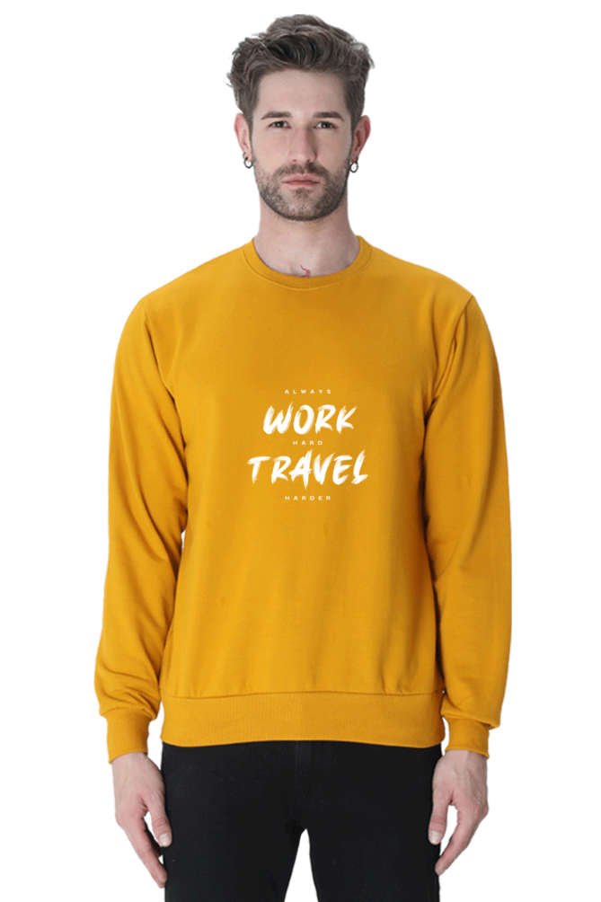 Men’s Sweatshirt – "Work Hard Travel Harder" Motivational Travel Wear