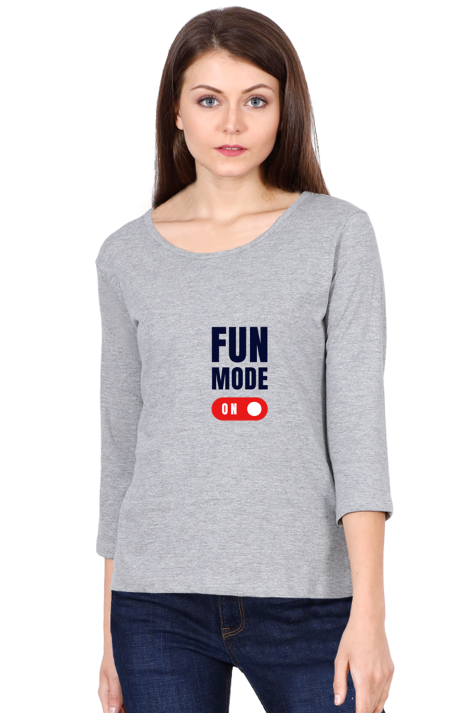 Fun Mode On Round Neck Full Sleeve Women's T-shirt – Stylish Holiday Wear for Busy Women