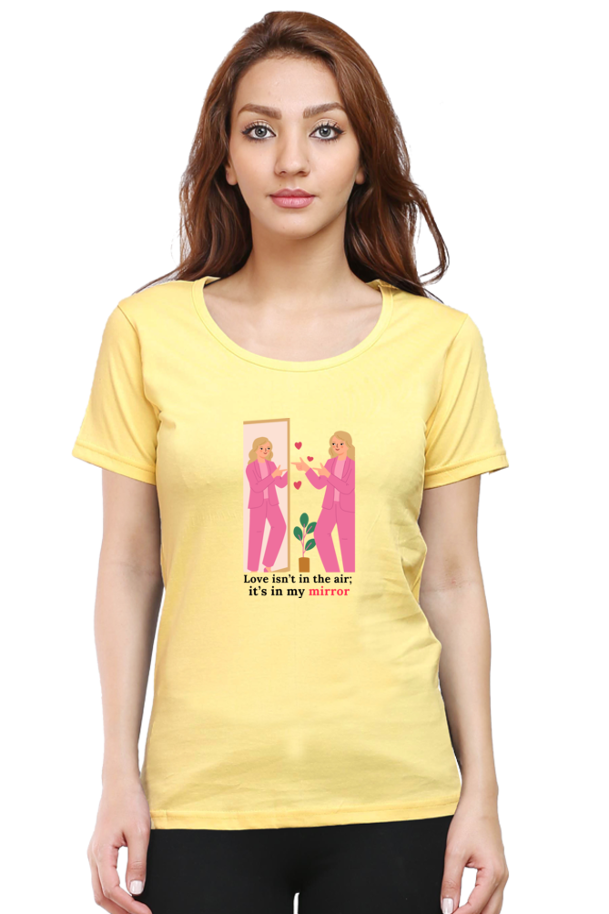 Women’s Valentine Round Neck T-Shirt – "Valentine in My Mirror" Bold Design