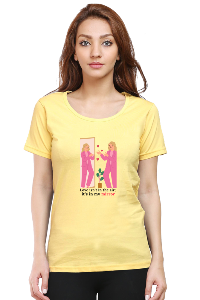 Women’s Valentine Round Neck T-Shirt – "Valentine in My Mirror" Bold Design